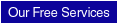 Our Free Services